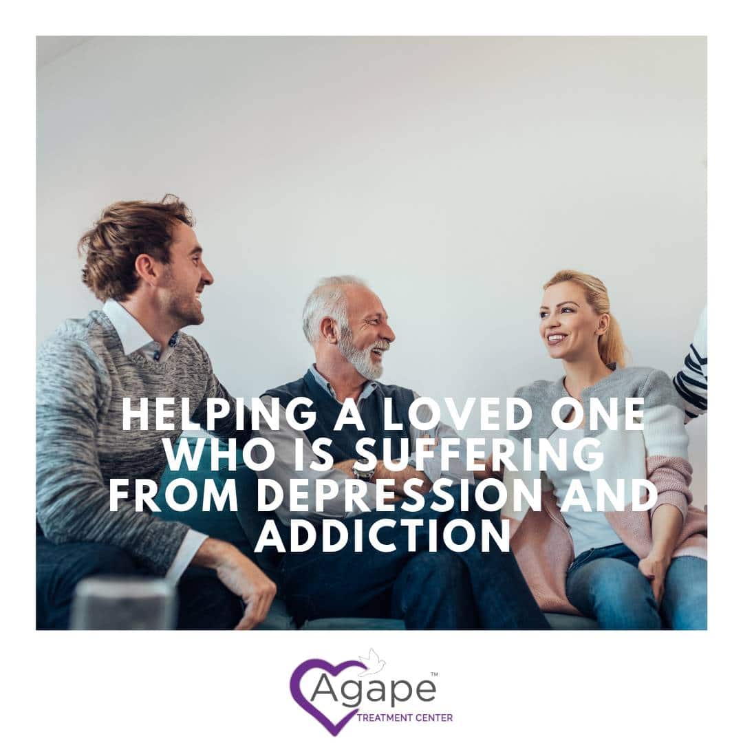 Helping a Loved one who is Suffering from Depression and Addiction