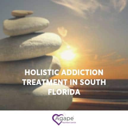 Holistic Addiction Treatment in South Florida