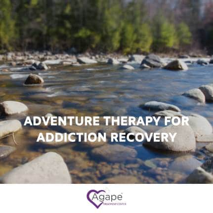 Adventure Therapy for Addiction Recovery