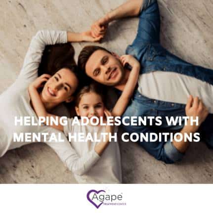 Adolescents with Mental Health Conditions: Helping Parents and Caretakers