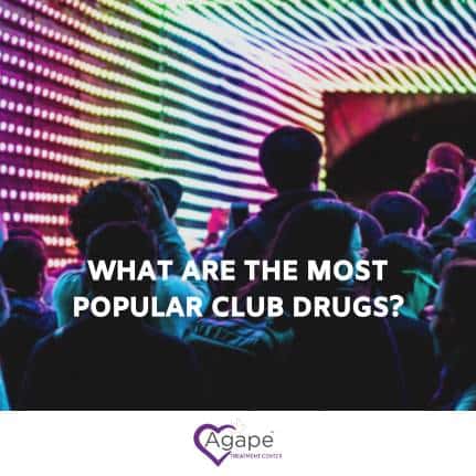 What are the Most Popular Club Drugs and How Dangerous are They?