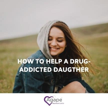 Tips on Helping a Drug-Addicted Daughter