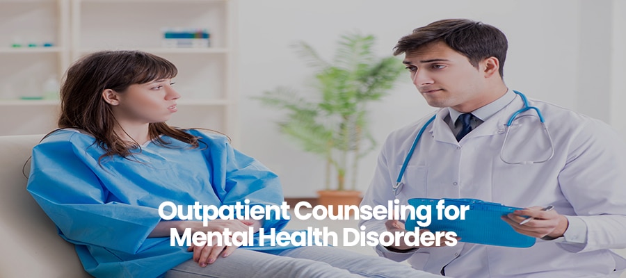 Outpatient Counseling for Mental Health Disorders 
