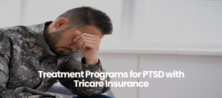 Treatment Programs for PTSD with Tricare Insurance