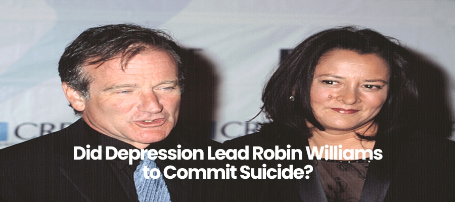 Did Depression Lead Robin Williams to Commit Suicide?