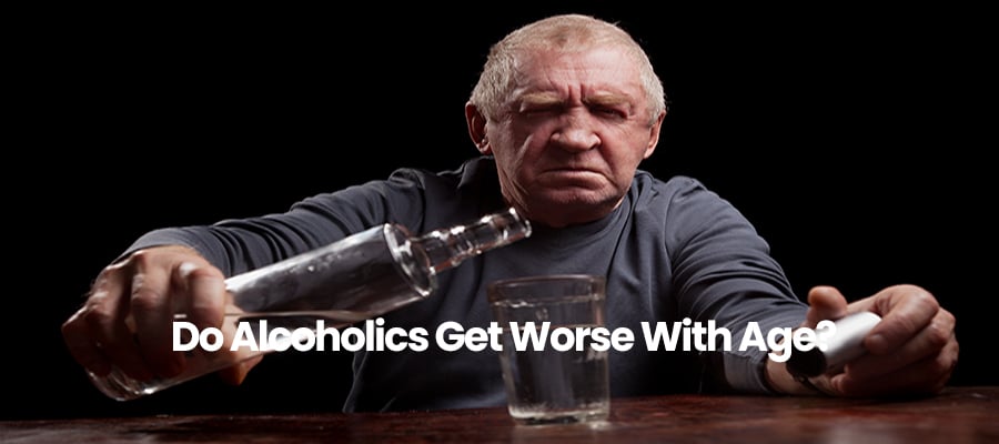 Do Alcoholics Get Worse With Age?